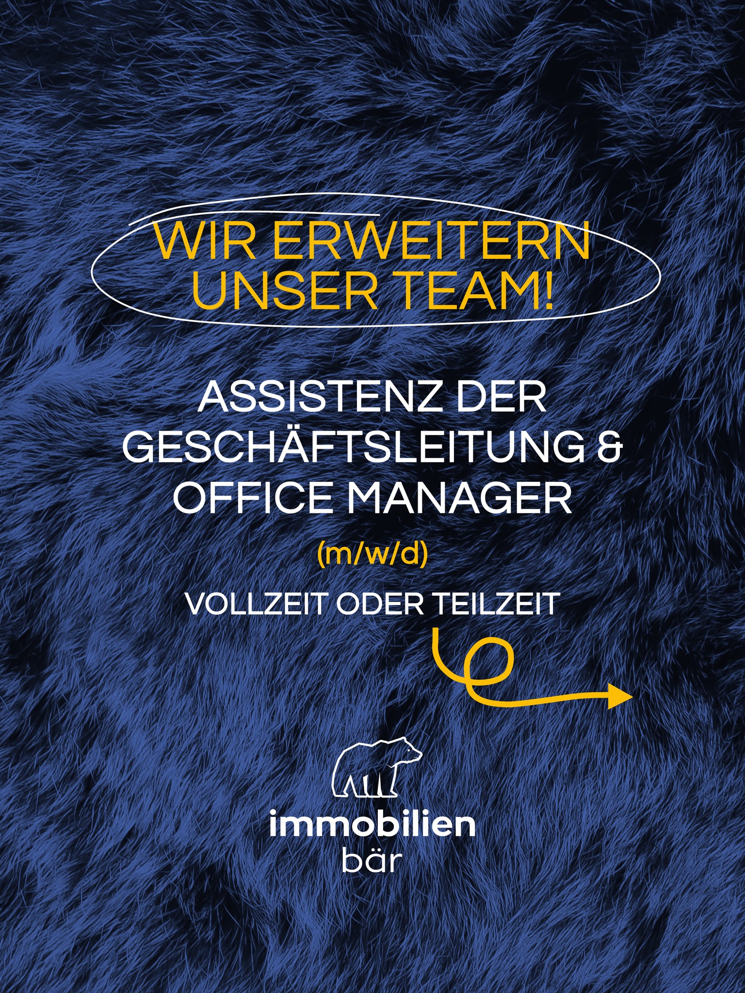 🚀 Der Immobilienbär wächst 🐻📈 und deshalb suchen wir ab sofort eine engagierte Persönlichkeit für die Assistenz der Geschäftsführung 👩‍💼👨‍💼, die gleichzeitig unser Office 🏢 und die Buchhaltung 📊 mit Überblick 👀, Struktur 🗂️ und Eigenverantwortung 💪 managed.
Du bist organisiert ✅, denkst mit 💡, handelst vorausschauend 🔭 und behältst auch in anspruchsvollen Situationen den Überblick? Du erkennst, was gebraucht wird, hältst der Geschäftsführung den Rücken frei 🤝 und sorgst dafür, dass im Hintergrund alles reibungslos läuft ⚙️? Dann könntest du genau die Person sein, die wir suchen 🎯.
Als zentrale Drehscheibe unseres Unternehmens 🔄 unterstützt du Immobär 🐻 bei organisatorischen und strategischen Aufgaben 🚀, managst unser Office 🏢 und behältst auch bei Zahlen 🔢 und Abläufen stets den Überblick. Mit deinem professionellen sowie diskreten Auftreten 🤝, deiner Loyalität und deinem Organisationstalent ⭐ leistest du einen wichtigen Beitrag zum Erfolg unseres Teams.
👉 Schau dir jetzt unsere Stellenanzeige 📄 an und finde heraus, ob das genau nach deinem Dream-Job ✨ klingt. Wir freuen uns darauf, dich kennenzulernen! 🐻